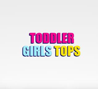 TODDLER GIRL TOPS